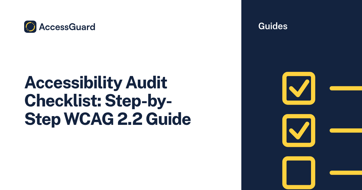 Accessibility Audit Checklist: Step-by-Step WCAG 2.2 Guide